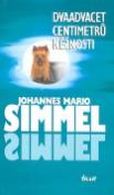 Kniha: Dvaadvacet centimetrů něžnosti - Johannes Mario Simmel