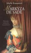 Kniha: Markýza de Sade - Román jednoho manželství - Sibylle Knaussová