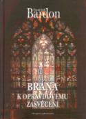 Kniha: Brána k opravdovému zasvěcení - František Bardon