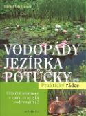 Kniha: Vodopády Jezírka Potůčky - Praktický rádce - Bärbel Grotheová