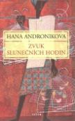 Kniha: Zvuk slunečních hodin - Hana Androníková
