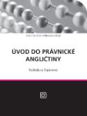 Kniha: Úvod do právnické angličtiny - Brno Internationál Business School - Radoslava Šopovová