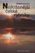 Kniha: Nejkrásnější české rybníky - Tomáš Koutek