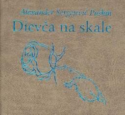 Kniha: Dievča na skale - Alexander Sergejevič Puškin
