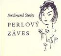 Kniha: Perlový záves - Ferdinand Stočes