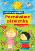 Kniha: Poznáváme písmenka - Zuzana Pospíšilová