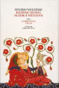 Kniha: Krásne slovo, sladká melódia - XXV ľúbostných piesní - Henrich van Veldeke