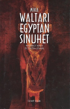 Kniha: Egypťan Sinuhet - Mika Waltari