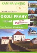Kniha: Okolí Prahy západ - Kam na víkend - Jiří Plch