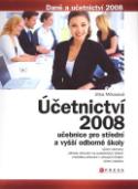Kniha: Účetnictví 2008 - Učebnice pro SŠ - Jitka Mrkosová