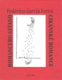 Kniha: Cikánské romance, Romancero gitano - Federico García Lorca