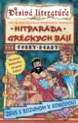Kniha: Hitparáda Gréckych bájí - Čo sa vám učitelia neodvážia povedať - Terry Deary