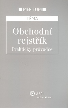 Kniha: Obchodní rejstřík - Praktický průvodce - neuvedené