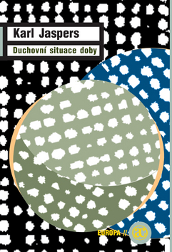 Kniha: Duchovní situace doby - Karl Jaspers