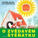Kniha: O zvědavém štěňátku - Iva Hercíková, Zdeněk Miler