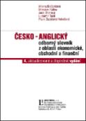 Kniha: Česko - anglický odborný slovník z oblasti ekonomické, obchodní a finanční - 4.aktualizované a doplněné vydání - neuvedené, Milena Bočánková, Miroslav Kalina