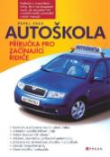 Kniha: Autoškola Příručka pro začínající řidiče - Pavel Faus
