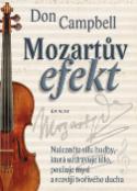 Kniha: Mozartův efekt - Nalezněte sílu hudby, která uzdravuje tělo, posiluje mysl - Don Campbell