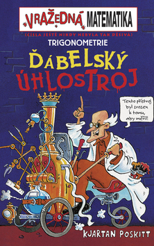 Kniha: Ďábelský úhlostroj - Kjartan Poskitt
