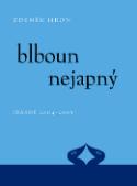 Kniha: Blboun nejapný - (Básně 2004-2005) - Zdeněk Hron