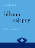 Kniha: Blboun nejapný - (Básně 2004-2005) - Zdeněk Hron