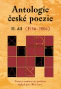 Kniha: Antologie české poezie II.díl - 1986-2006 Poezie je nevyhnutelně potřebná, kdybych jen věděl k čemu... - neuvedené