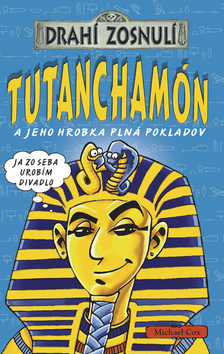 Kniha: Tutanchamón - A jeho hroblka plná pokladov - Michael Cox, Quinn Cox