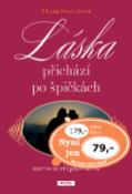 Kniha: Láska přichází po špičkách - anebo udeří jako blesk - Vlasta Svobodová