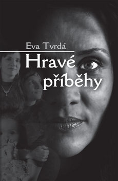 Kniha: Hravé příběhy - Eva Tvrdá