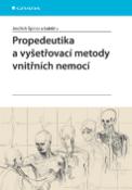 Kniha: Propedeutika a vyšetřovací metody vnitřních nemocí - Jindřich Špinar, neuvedené