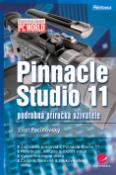 Kniha: Pinnacle Studio 11 - podrobná příručka uživatele - Josef Pecinovský
