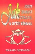 Kniha : Jak jsem zdraví ztratil a opět získal