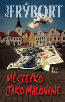 Kniha: Městečko jako malované - Pavel Frýbort