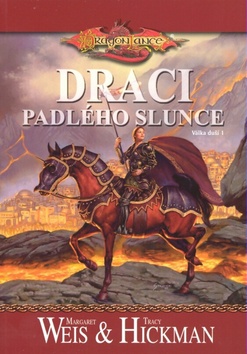 Kniha: Draci padlého slunce - Margaret Weis, Tracy Hickman