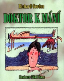 Kniha: Doktor k mání - Adolf Born, Richard Gordon