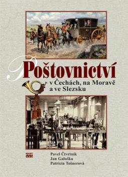 Kniha: Poštovnictví - V Čechách, na Moravě a ve Slezsku - Pavel Čtvrtník