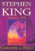Kniha: Čaroděj a sklo - Temná věž IV - Stephen King