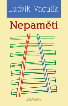 Kniha: Nepaměti - (1969-1972) - Ludvík Vaculík