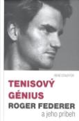 Kniha: Tenisový génius Roger Federer - a jeho príbeh - René Stauffer