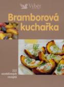 Kniha: Bramborová kuchařka - 222 osvědčených receptů