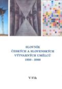 Kniha: Slovník českých a slovenských výtvarných umělců 1950 - 2006 V - Vik - 19.díl