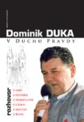 Kniha: V duchu pravdy - Rozhovor o sobě, historii, společnosti, církvi, diecézi a bohu - Dominik Duka