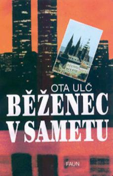 Kniha: Běženec v sametu - Ota Ulč