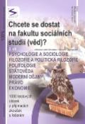 Kniha: Chcete se dostat na fakultu sociálních studií (věd)? 2.díl - 1000 testových otázek z přijímacích zkoušek s řešením - Pavel Kotlán, Kateřina Vittová