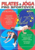 Kniha: Pilates a jóga pro sportovce - Eva Blahušová