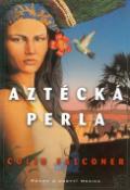 Kniha: Aztécká perla - Román o dobytí Mexika - Colin Falconer