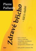 Kniha: Zdravé břicho-klíč k vitalitě - Pierre Pallardy