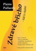 Kniha: Zdravé břicho-klíč k vitalitě - Pierre Pallardy