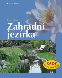 Kniha: Zahradní jezírka - Peter Beck