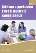 Kniha: Kritikou a pochvalou k vyšší motivaci zaměstnanců - Yveta Rychtaříková